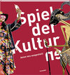 Buchcover Spiel der Kultur/en. Asien neu ausgestellt