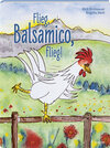 Buchcover Flieg, Balsamico, flieg!