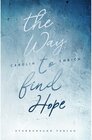 Buchcover The way to find hope: Alina & Lars