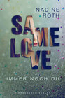 Buchcover SAMe Love (Band 2): Immer noch du