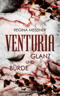 Buchcover Venturia (Band 2): Glanz und Bürde