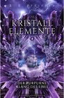 Buchcover Die Kristallelemente (Band 3): Der purpurne Klang des Eises / Die Kristallelemente Bd.3