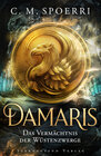 Buchcover Damaris (Band 3): Das Vermächtnis der Wüstenzwerge