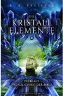 Buchcover Die Kristallelemente (Band 4): Die blaue Unendlichkeit der Berge / Die Kristallelemente Bd.4
