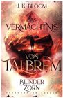 Buchcover Das Vermächtnis von Talbrem (Band 2): Blinder Zorn