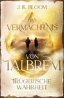 Buchcover Das Vermächtnis von Talbrem (Band 3): Trügerische Wahrheit