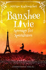 Buchcover Banshee Livie (Band 8): Spionage für Spezialisten