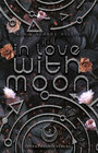 Buchcover Still in Love with Moon (Moon Reihe 2)