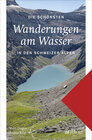 Buchcover Die schönsten Wanderungen am Wasser in den Schweizer Alpen