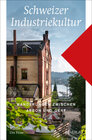 Buchcover Schweizer Industriekultur