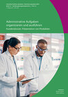 Buchcover Administrative Aufgaben organisieren und ausführen: Kundendossier, Präsentation von Produkten