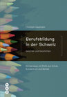 Buchcover Berufsbildung in der Schweiz - Gesichter und Geschichten