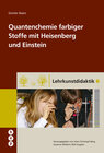 Buchcover Quantenchemie farbiger Stoffe mit Heisenberg und Einstein