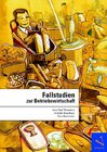 Buchcover Fallstudien zur Betriebswirtschaft