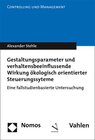 Buchcover Gestaltungsparameter und verhaltensbeeinflussende Wirkung ökologisch orientierter Steuerungssysteme (Doppelausgabe mit N