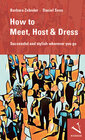 Buchcover How to Meet, Host & Dress