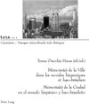 Buchcover Mémoire(s) de la Ville dans les mondes hispaniques et luso-brésilien- Memoria(s) de la Ciudad en el mundo hispánico y lu