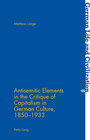 Buchcover Antisemitic Elements in the Critique of Capitalism in German Culture, 1850-1933