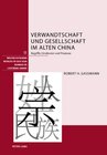 Buchcover Verwandtschaft und Gesellschaft im alten China