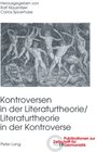 Buchcover Kontroversen in der Literaturtheorie/ - Literaturtheorie in der Kontroverse