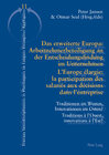 Buchcover Das erweiterte Europa: Arbeitnehmerbeteiligung an der Entscheidungsfindung im Unternehmen / L’Europe élargie : la partic