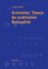 Buchcover Aristoteles’ Theorie der praktischen Rationalität