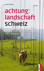 Buchcover Achtung: Landschaft Schweiz