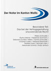 Buchcover Der Notar im Kanton Wallis - Besonderer Teil: Das bei der Vertragsgestaltung anzuwendende Recht