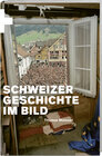 Buchcover Schweizer Geschichte im Bild