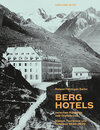 Buchcover Berghotels zwischen Alpweide und Gipfelkreuz