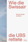 Buchcover Wie die Swissair die UBS rettete