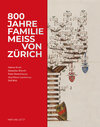 Buchcover 800 Jahre Familie Meiss von Zürich