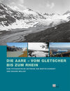 Buchcover Die Aare – vom Gletscher bis zum Rhein