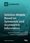 Buchcover Solution Models based on Symmetric and Asymmetric Information