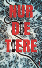 Buchcover Nur die Tiere