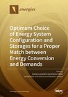 Buchcover Optimum Choice of Energy System Configuration and Storages for a Proper Match between Energy Conversion and Demands