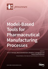 Buchcover Model-Based Tools for Pharmaceutical Manufacturing Processes
