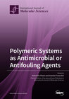 Buchcover Polymeric Systems as Antimicrobial or Antifouling Agents