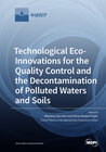 Buchcover Technological Eco-Innovations for the Quality Control and the Decontamination of Polluted Waters and Soils