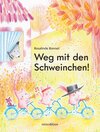 Buchcover Weg mit den Schweinchen!