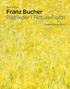 Buchcover Franz Bucher. Bildfelder