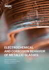 Buchcover Electrochemical and Corrosion Behavior of Metallic Glasses