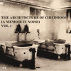 Buchcover The Architecture of Childhood Vol. 1