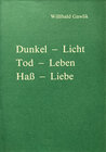 Buchcover Dunkel - Licht, Tod - Leben, Hass - Liebe