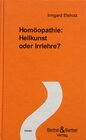 Buchcover Homöopathie: Heilkunst oder Irrlehre?