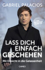 Buchcover Lass dich einfach geschehen