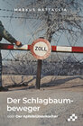 Buchcover Der Schlagbaumbeweger