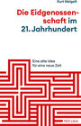 Buchcover Die Eidgenossenschaft im 21. Jahrhundert