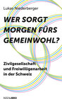 Buchcover Wer sorgt morgen fürs Gemeinwohl?