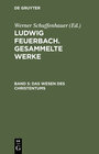 Buchcover Ludwig Feuerbach. Gesammelte Werke / Das Wesen des Christentums